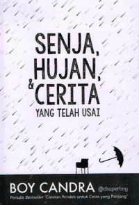 Image of Senja, Hujan & Cerita Yang Telah Usai