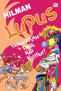 Image of Lupus : Tangkaplah Daku, Kau Kujitak